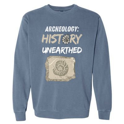 Gift Archeology Archeologists Archeologist Student Garment-Dyed Sweatshirt