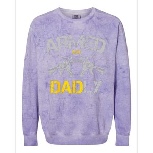 Guns Armed And Dadly Funny Deadly Father Colorblast Crewneck Sweatshirt