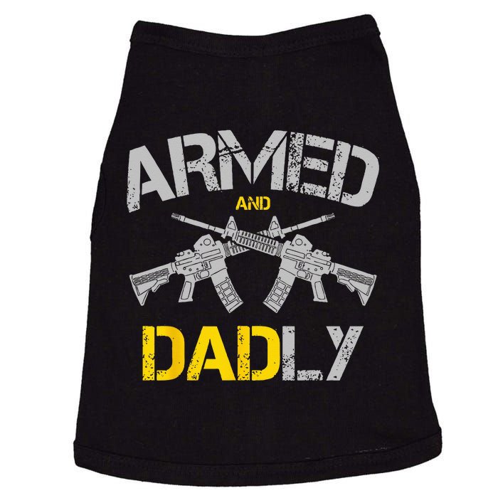 Guns Armed And Dadly Funny Deadly Father Doggie Tank