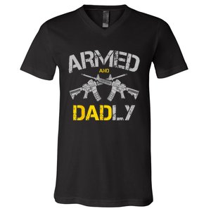 Guns Armed And Dadly Funny Deadly Father V-Neck T-Shirt