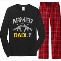 Guns Armed And Dadly Funny Deadly Father Long Sleeve Pajama Set