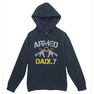 Guns Armed And Dadly Funny Deadly Father Urban Pullover Hoodie