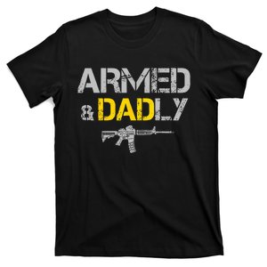 Guns Armed And Dadly Funny Deadly Father T-Shirt