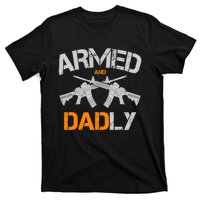 Guns Armed And Dadly Funny Deadly Father T-Shirt