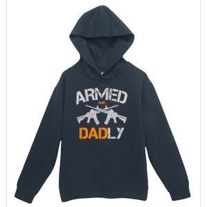 Guns Armed And Dadly Funny Deadly Father Urban Pullover Hoodie