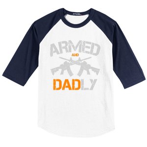 Guns Armed And Dadly Funny Deadly Father Baseball Sleeve Shirt