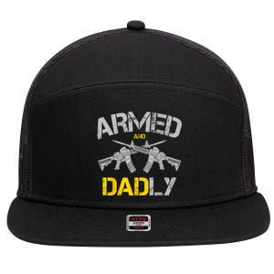 Guns Armed And Dadly Funny Deadly Father 7 Panel Mesh Trucker Snapback Hat