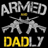 Guns Armed And Dadly Funny Deadly Father 16 in Basic Backpack