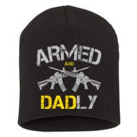 Guns Armed And Dadly Funny Deadly Father Short Acrylic Beanie