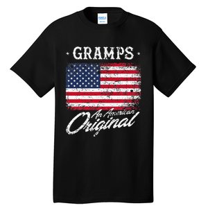 Gramps An American Original Patriotic 4th Of July Tall T-Shirt