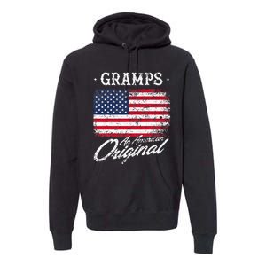 Gramps An American Original Patriotic 4th Of July Premium Hoodie