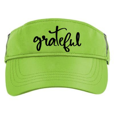 Grateful Always Be Grateful Be Kind Be Good Positive Cool Gift Adult Drive Performance Visor