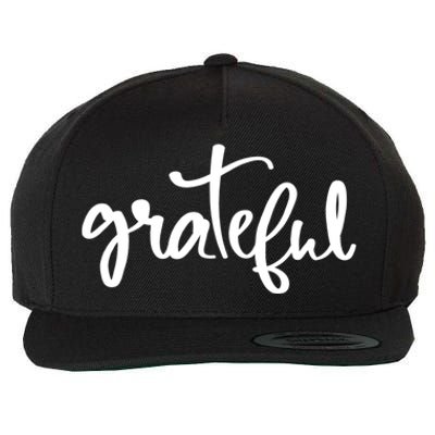 Grateful Always Be Grateful Be Kind Be Good Positive Cool Gift Wool Snapback Cap