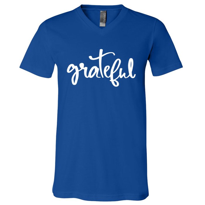 Grateful Always Be Grateful Be Kind Be Good Positive Cool Gift V-Neck T-Shirt