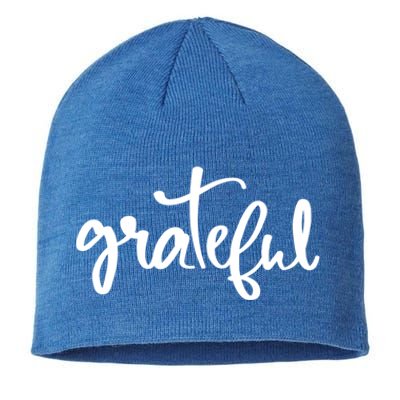 Grateful Always Be Grateful Be Kind Be Good Positive Cool Gift Sustainable Beanie