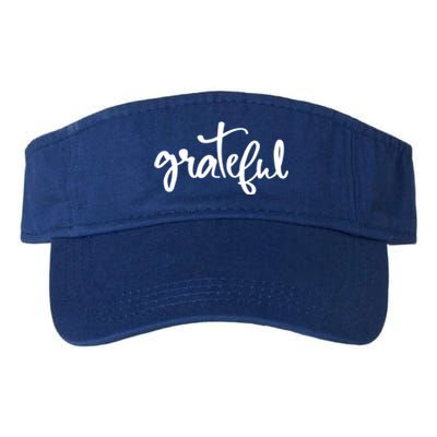 Grateful Always Be Grateful Be Kind Be Good Positive Cool Gift Valucap Bio-Washed Visor