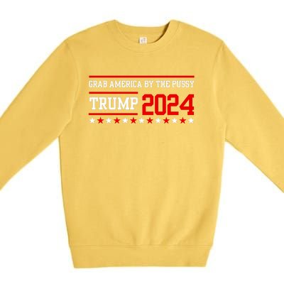 Grab America By The Pussy Premium Crewneck Sweatshirt