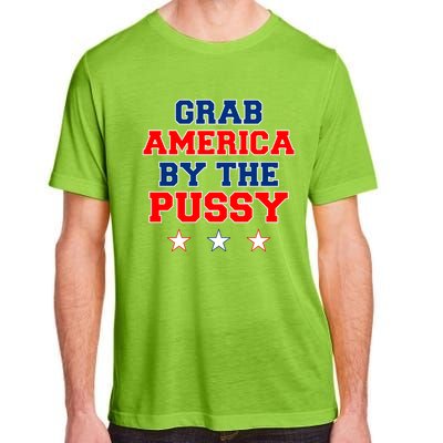 Grab America By The Pussy Donald Trump President Adult ChromaSoft Performance T-Shirt