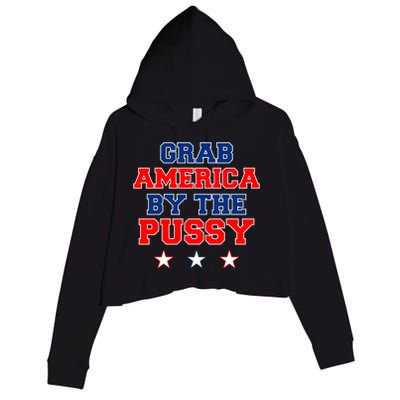 Grab America By The Pussy Donald Trump President Crop Fleece Hoodie