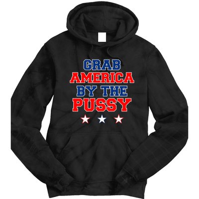 Grab America By The Pussy Donald Trump President Tie Dye Hoodie