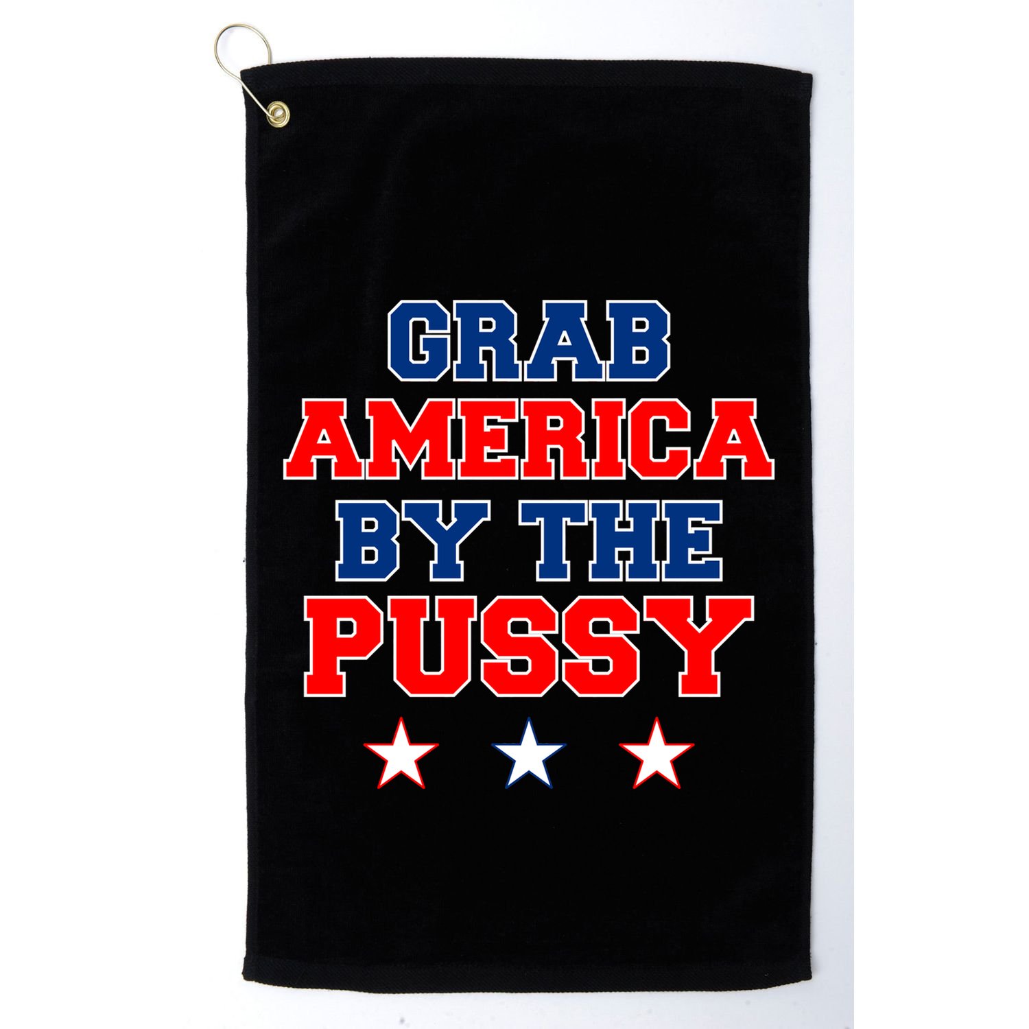 Grab America By The Pussy Donald Trump President Golf Towel
