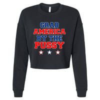 Grab America By The Pussy Donald Trump President Cropped Pullover Crew