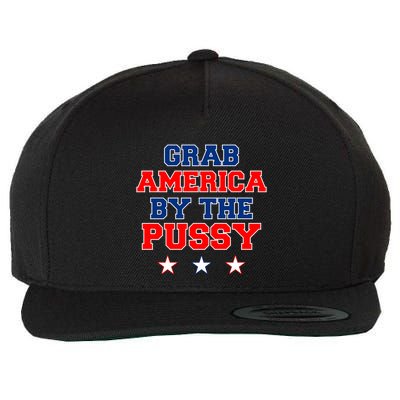 Grab America By The Pussy Donald Trump President Wool Snapback Cap