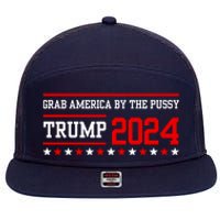 Grab America By The Pussy Trump 2024 7 Panel Mesh Trucker Snapback Hat