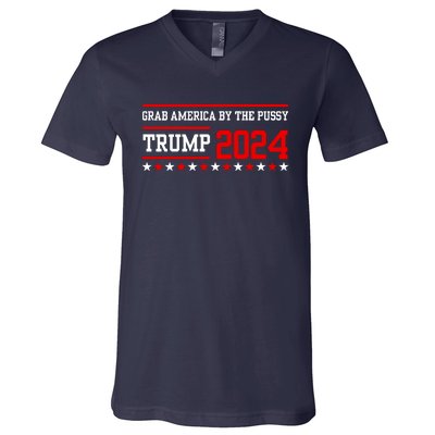 Grab America By The Pussy Trump 2024 V-Neck T-Shirt