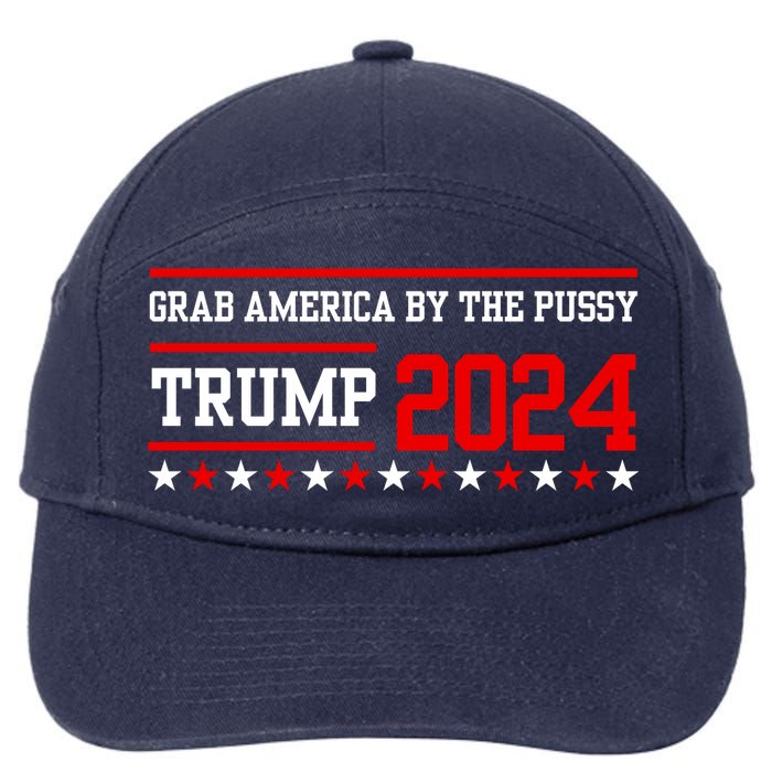 Grab America By The Pussy Trump 2024 7-Panel Snapback Hat