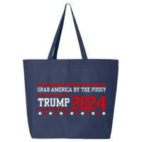 Grab America By The Pussy Trump 2024 25L Jumbo Tote