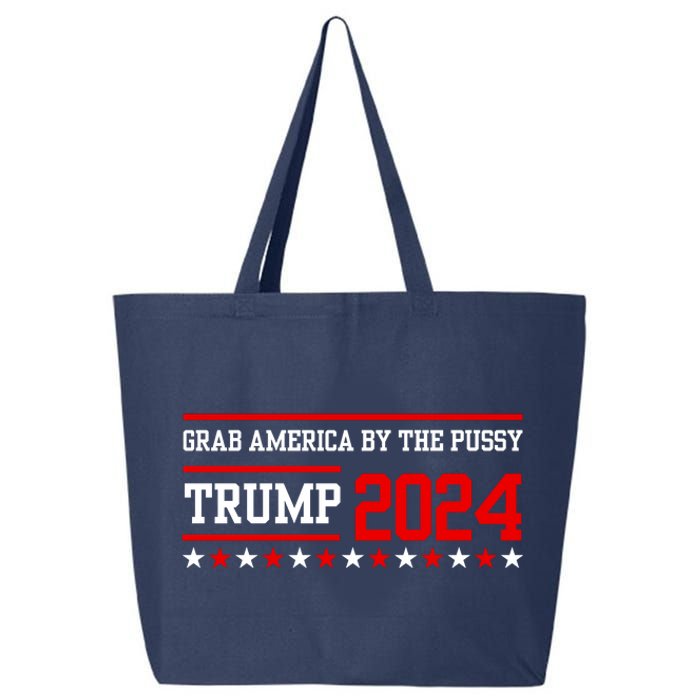 Grab America By The Pussy Trump 2024 25L Jumbo Tote