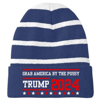 Grab America By The Pussy Trump 2024 Striped Beanie with Solid Band