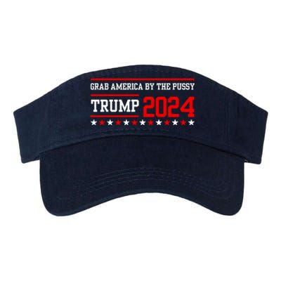 Grab America By The Pussy Trump 2024 Valucap Bio-Washed Visor