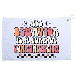 Groovy All Behavior Is A Form Of Communication SPED Teacher Grommeted Golf Towel