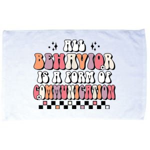 Groovy All Behavior Is A Form Of Communication SPED Teacher Microfiber Hand Towel