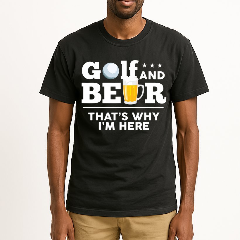 Golf And Beer That's Why I'm Here | Funny Golf Player Sarcasm Tall T-Shirt