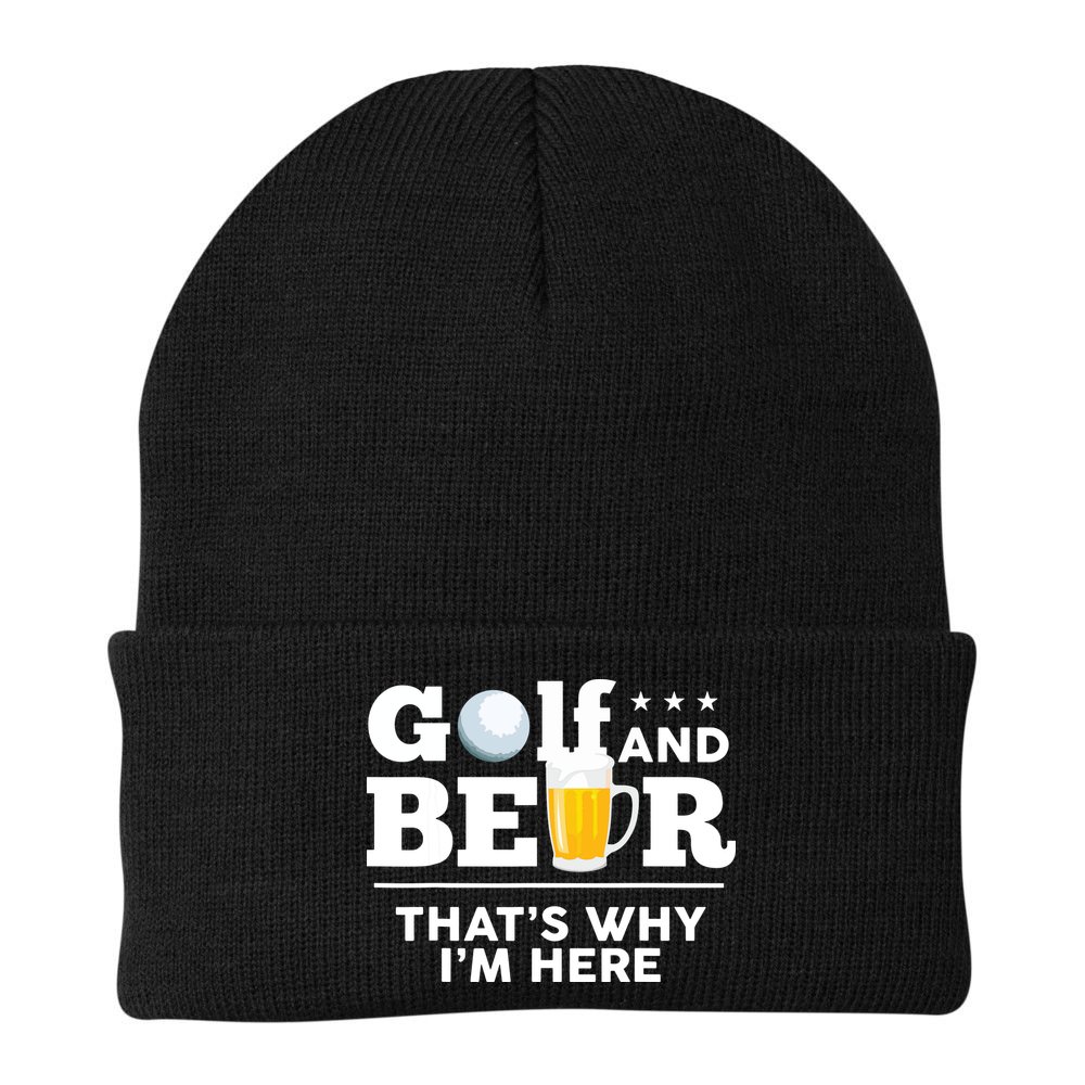 Golf And Beer That's Why I'm Here | Funny Golf Player Sarcasm Beanie