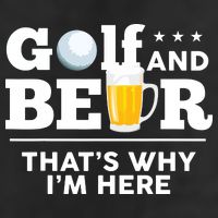 Golf And Beer That's Why I'm Here | Funny Golf Player Sarcasm Golf Towel