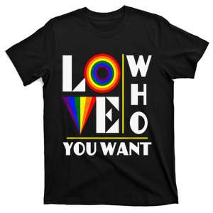 Gay Ally Bisexual Transsexual LGBTQ Pride Love Who You Want T-Shirt