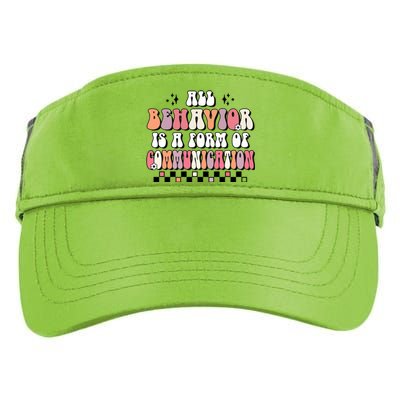 Groovy All Behavior Is A Form Of Communication Speducator Meaningful Gift Adult Drive Performance Visor