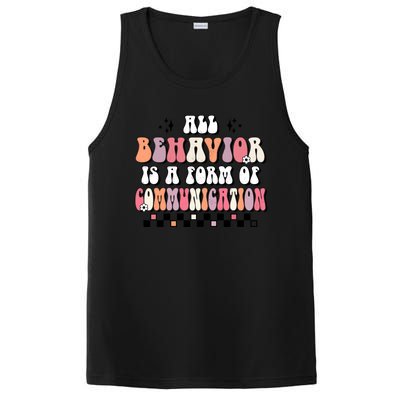 Groovy All Behavior Is A Form Of Communication Speducator Meaningful Gift PosiCharge Competitor Tank