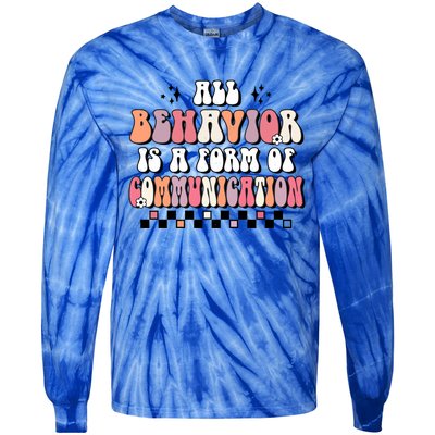 Groovy All Behavior Is A Form Of Communication Speducator Meaningful Gift Tie-Dye Long Sleeve Shirt