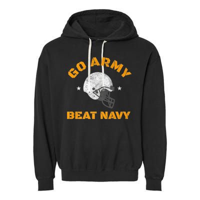 Go Army Beat AmericaS Game Sports Football Garment-Dyed Fleece Hoodie