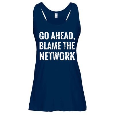 Go Ahead Blame The Network Admin Network Engineering Ladies Essential Flowy Tank