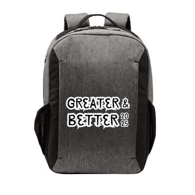 Greater And Better 2025 New Year Goal Vector Backpack