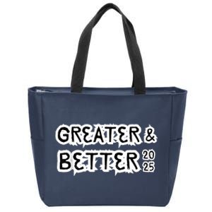 Greater And Better 2025 New Year Goal Zip Tote Bag