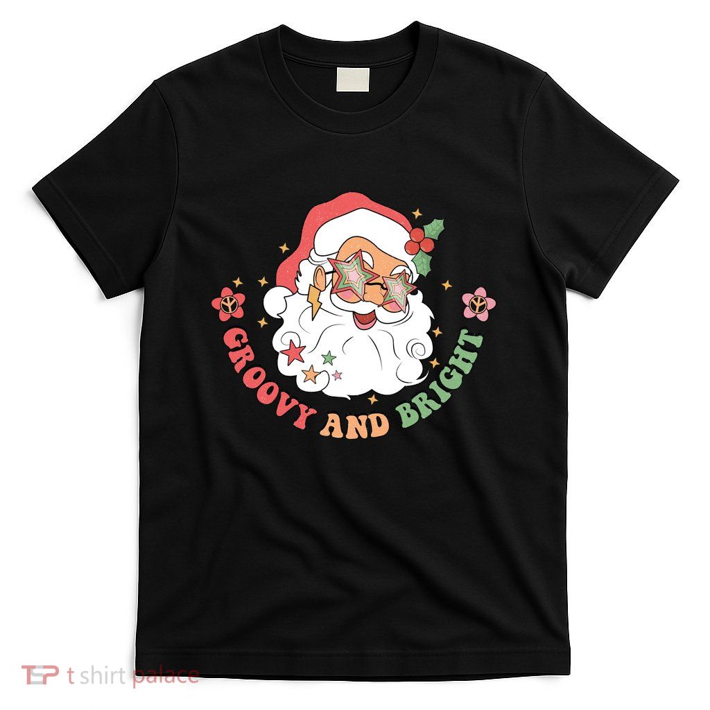 Groovy And Bright Santa Claus Christmas T-Shirt