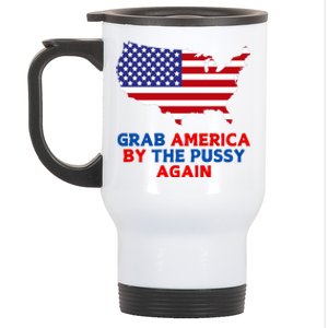 Grab America By The Pussy Stainless Steel Travel Mug