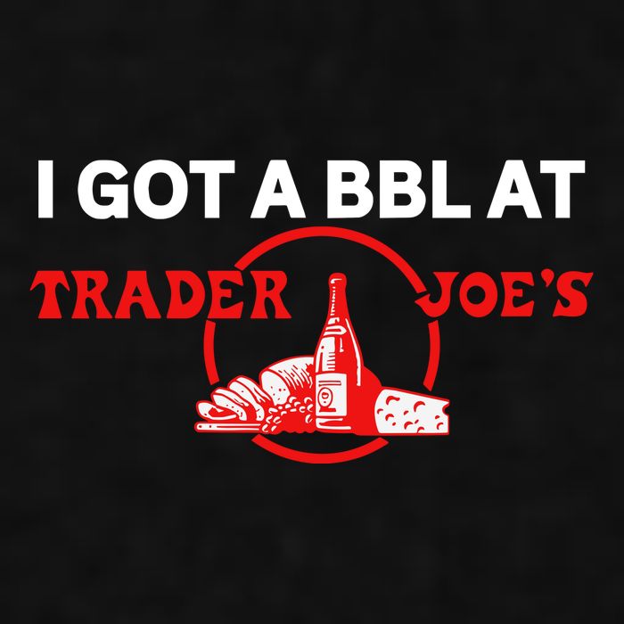 Got A Bbl At Trader JoeS Ladies PosiCharge Tri-Blend Wicking Tank
